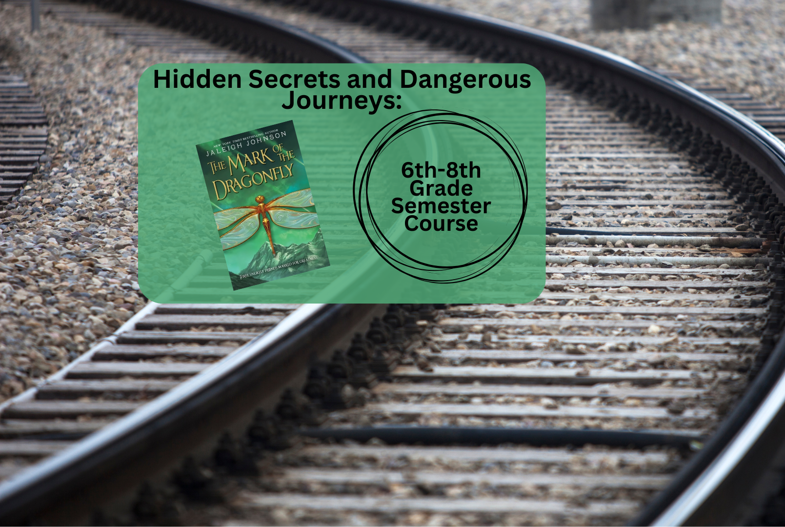 6th/7th/8th Grade Spring SEMESTER Course: Hidden Secrets and Dangerous Journeys