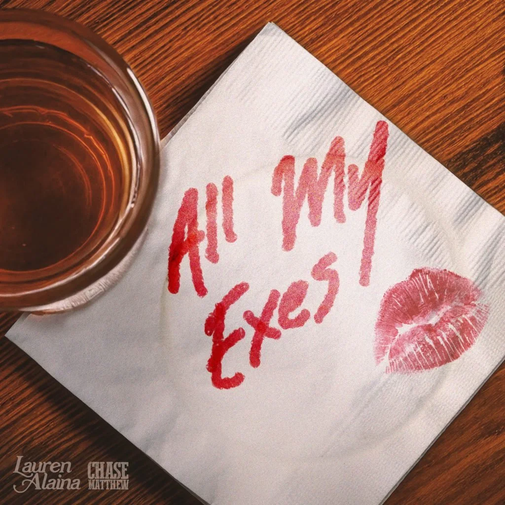 All My Exes <br> Lauren Alaina (feat. Chase Matthews)