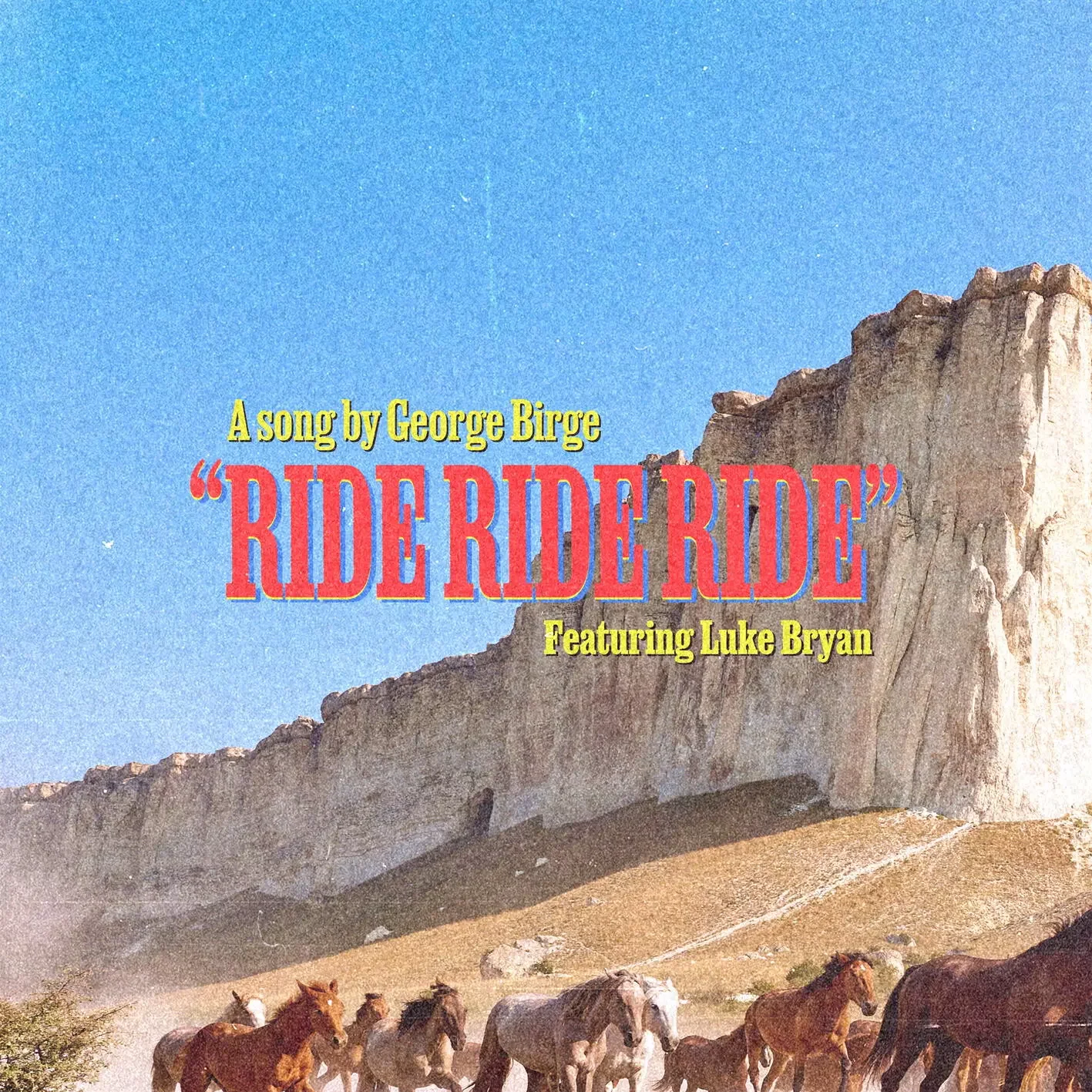 Ride, Ride, Ride <br> George Birge (feat. Luke Bryan)
