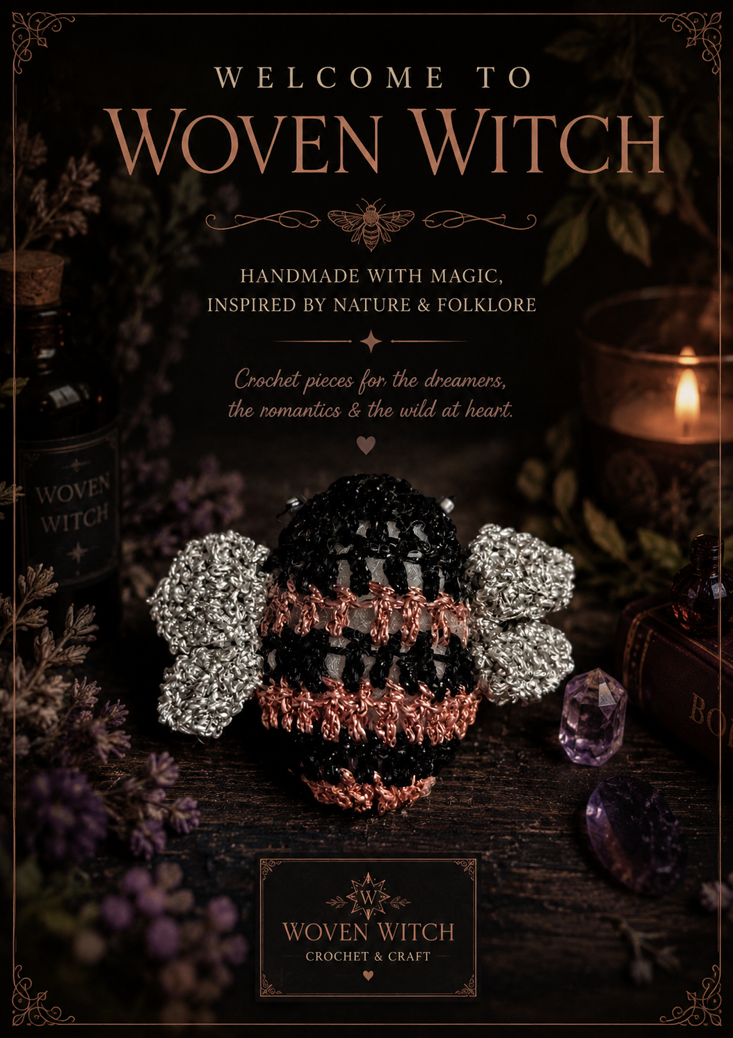 A dark, elegant sign with the title 'Woven Witch' and a tagline about handmade crochet pieces inspired by nature and folklore. In front of the sign is a crochet  made of metallic yarn in black, silver, and copper colors, surrounded by crystals, a candle, a small bottle, and purple flowers.