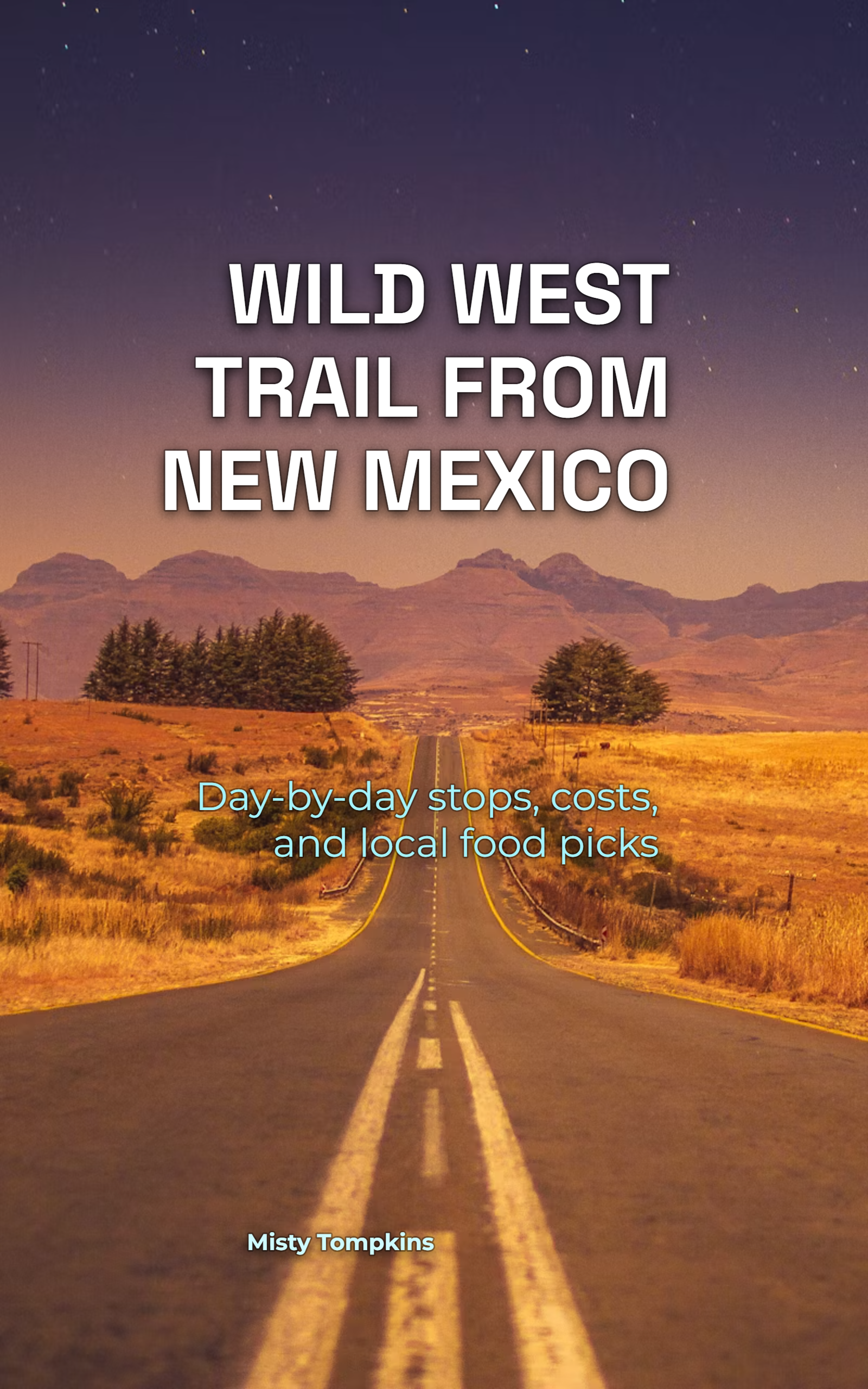 Wild West Road Trips