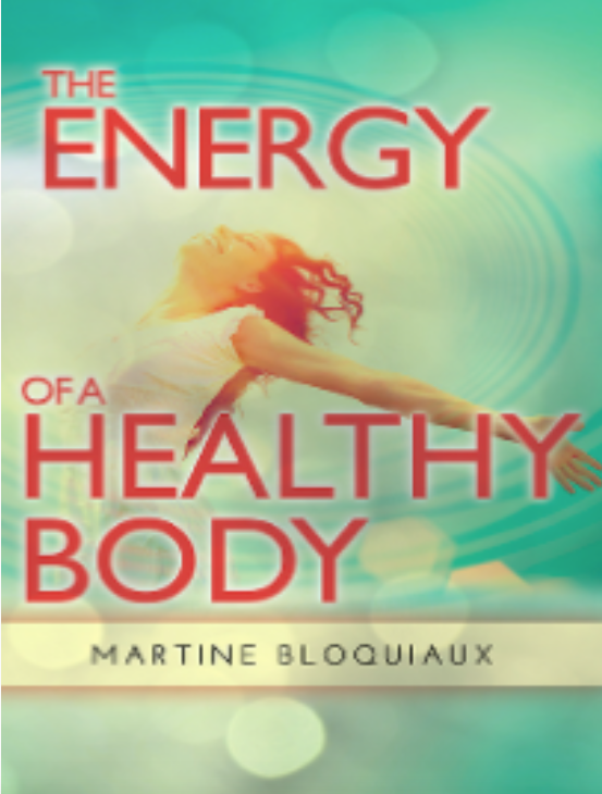 Book cover titled "The Energy of a Healthy Body" by Martine Bloquiaux, featuring a woman stretching with arms outstretched against a green and yellow abstract background.