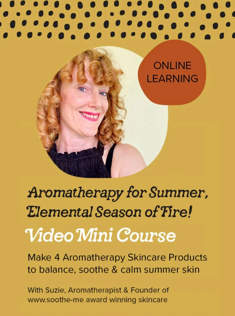 Aromatherapy mini course - Summer, Elemental Season of Fire