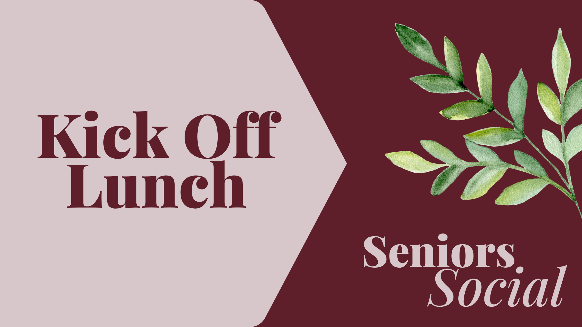 A graphic design with a beige and maroon background, displaying the text 'Kick Off Lunch' on the left and 'Seniors, Social' on the right, with a green leafy branch on the right side.