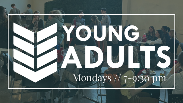 A promotional poster for a Young Adults group meeting, featuring a background of a diverse group of young adults socializing at a social event or gathering, with details about the weekly meeting time on Mondays from 7 to 9:30 pm.