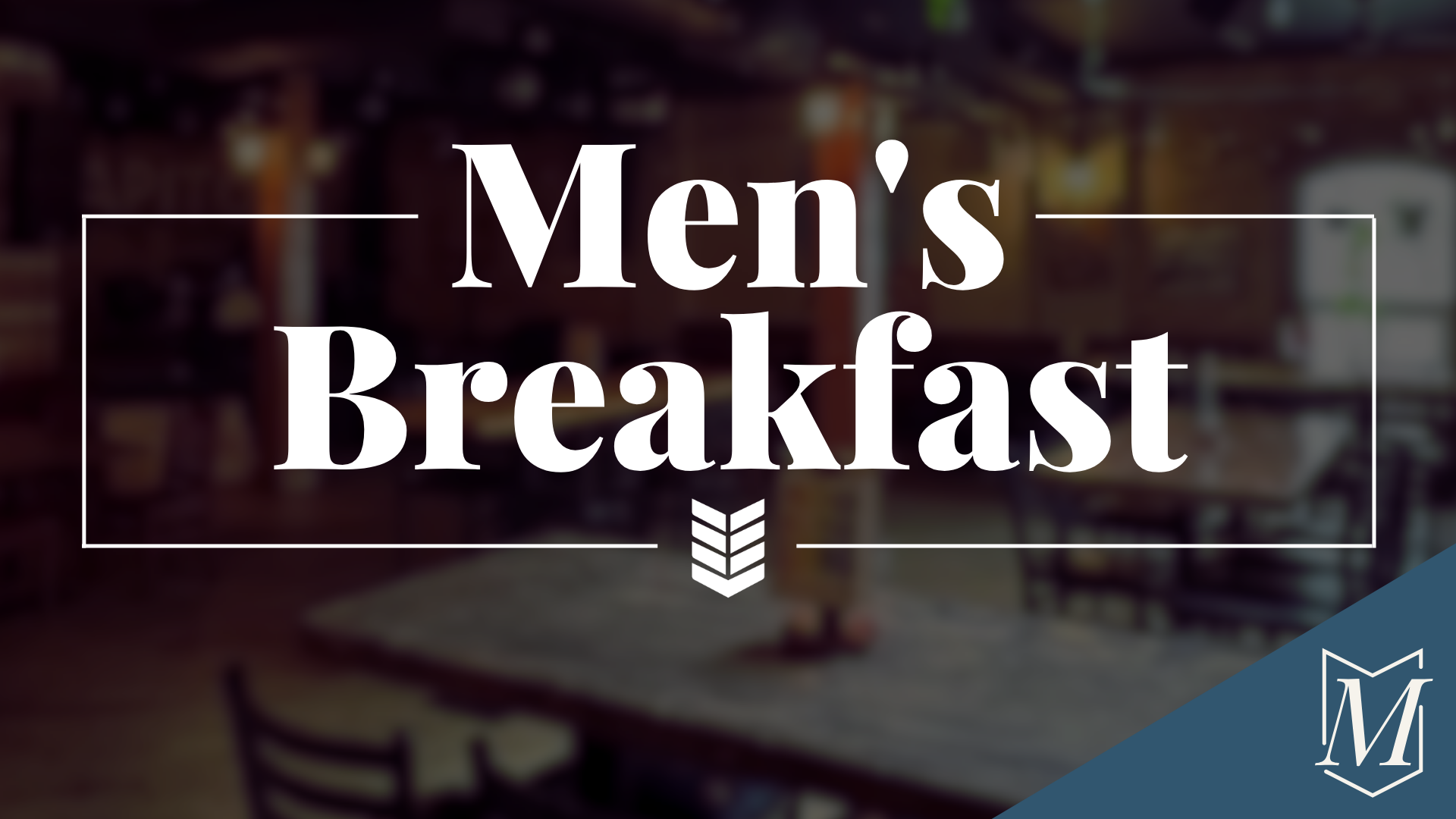 Text that reads 'Men's Breakfast' on a blurred background of a cozy restaurant interior with tables and greenery.