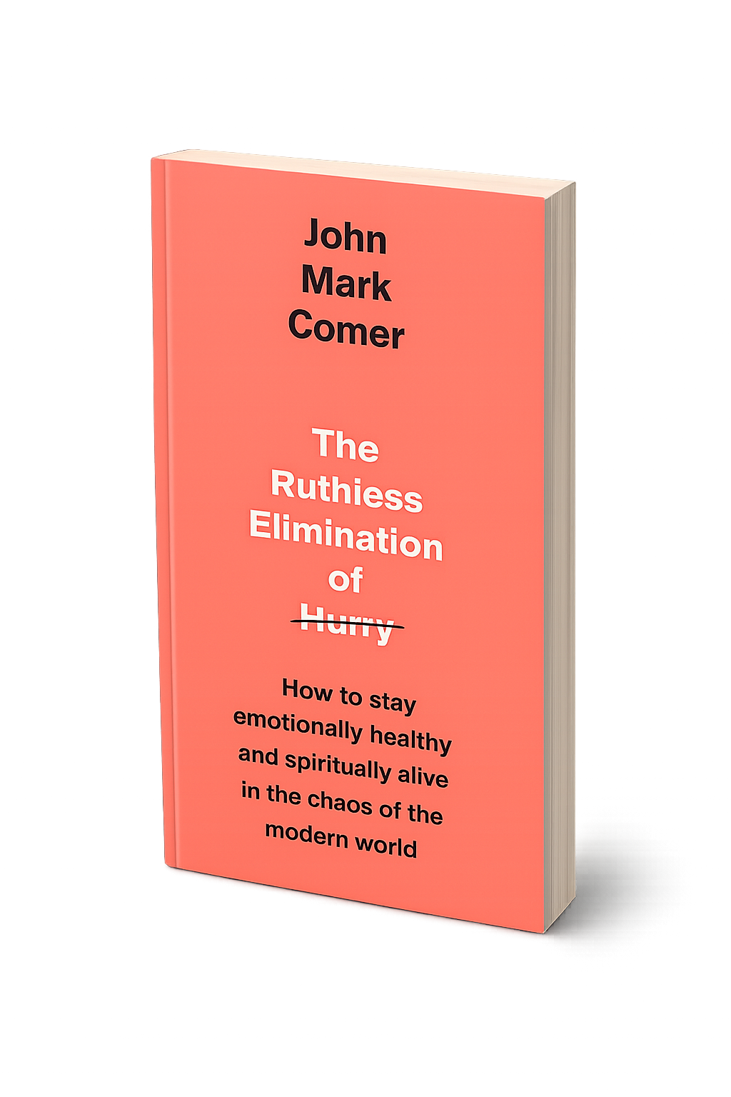 The book titled 'The Ruthless Elimination of Hurry' by John Mark Comer, with a subtitle about staying emotionally and spiritually healthy in modern chaos.