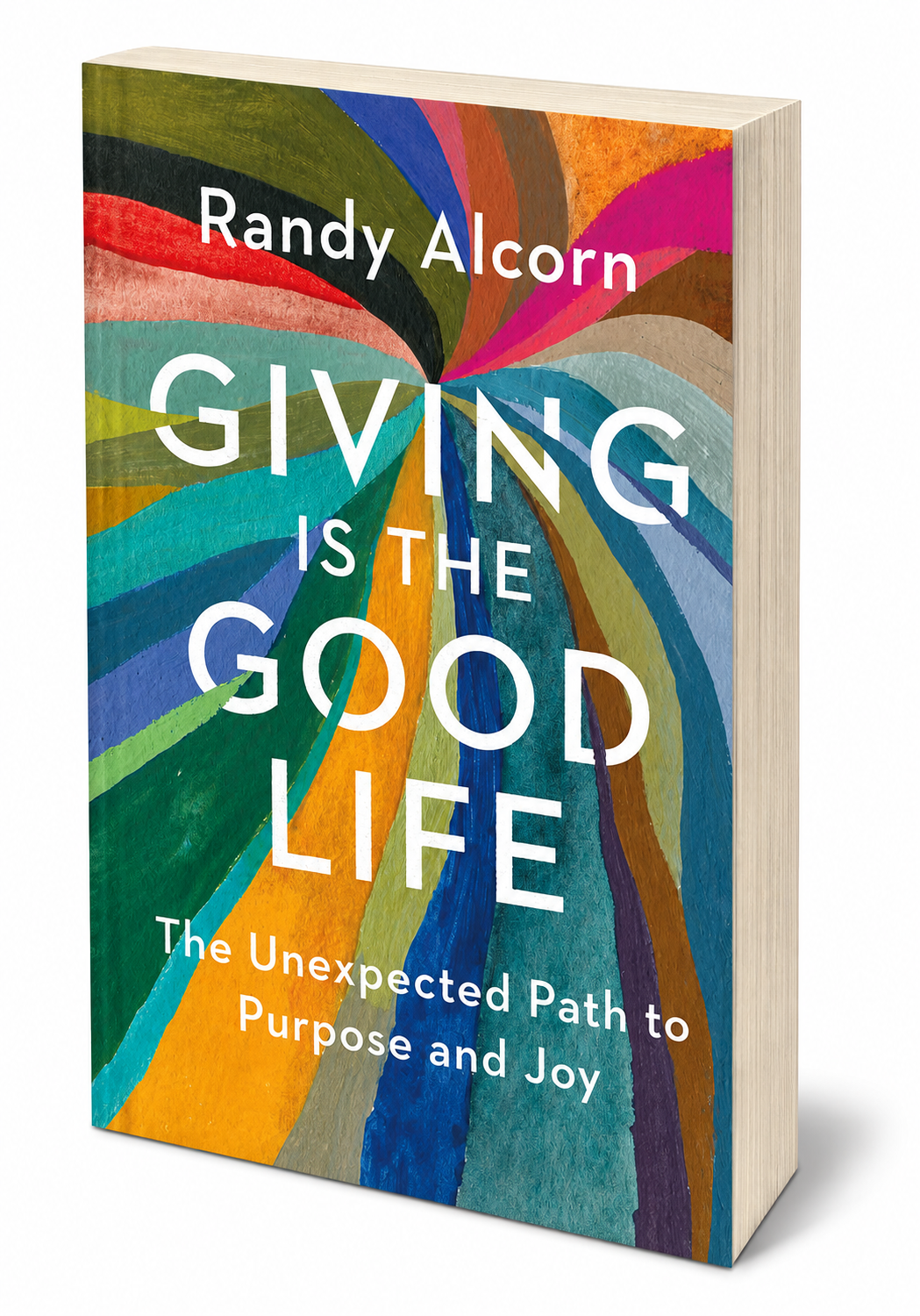 Colorful book cover with abstract swirling paint strokes, titled 'Giving is the Good Life' by Randy Alcorn, with subtitle 'The Unexpected Path to Purpose and Joy'.
