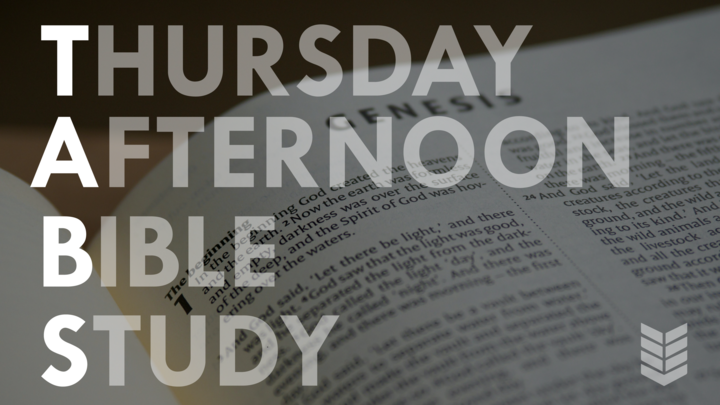 A page from a Bible with the words "Thursday afternoon Bible study" overlaid in large, bold letters.