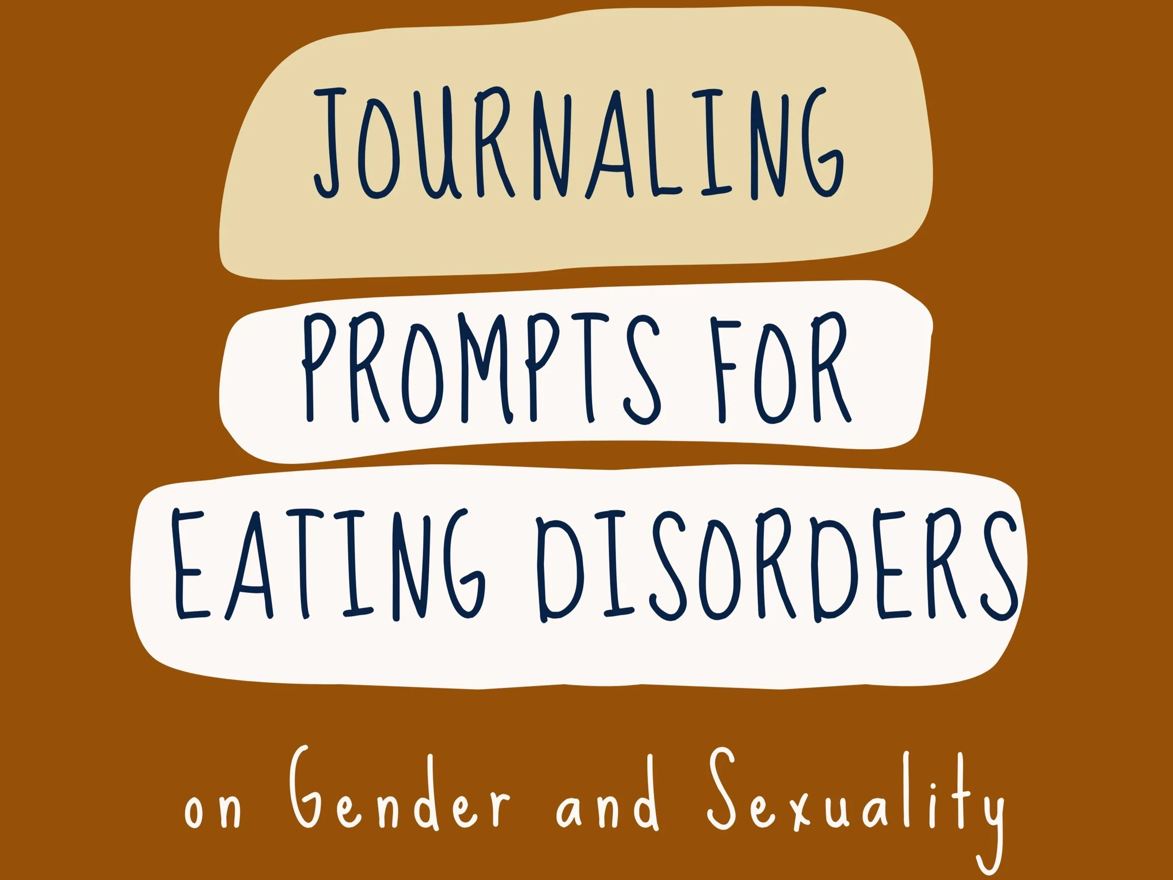 Journaling Prompts for Eating Disorders: Gender + Sexuality Edition