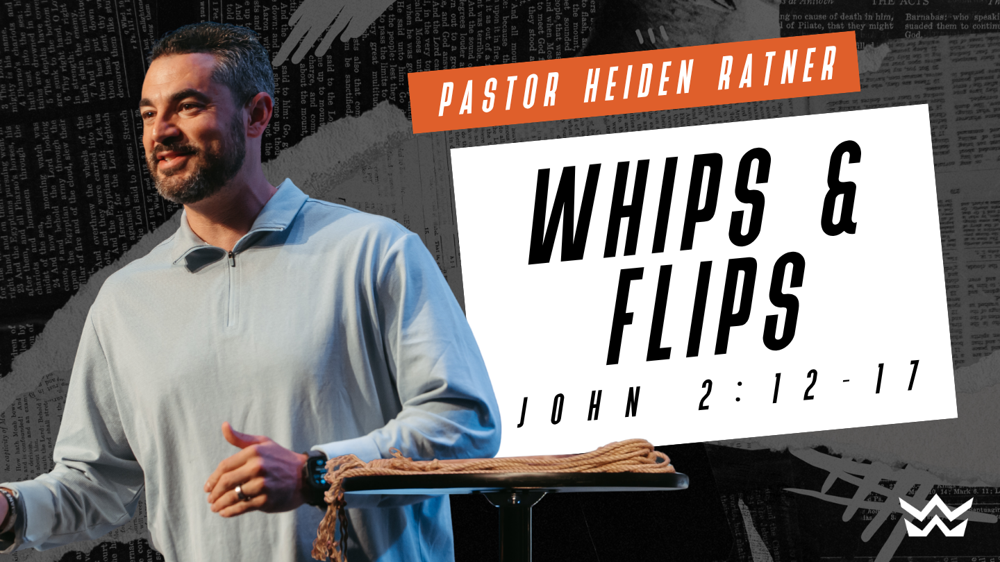 Whips &amp; Flips: The Cleansing of the Temple