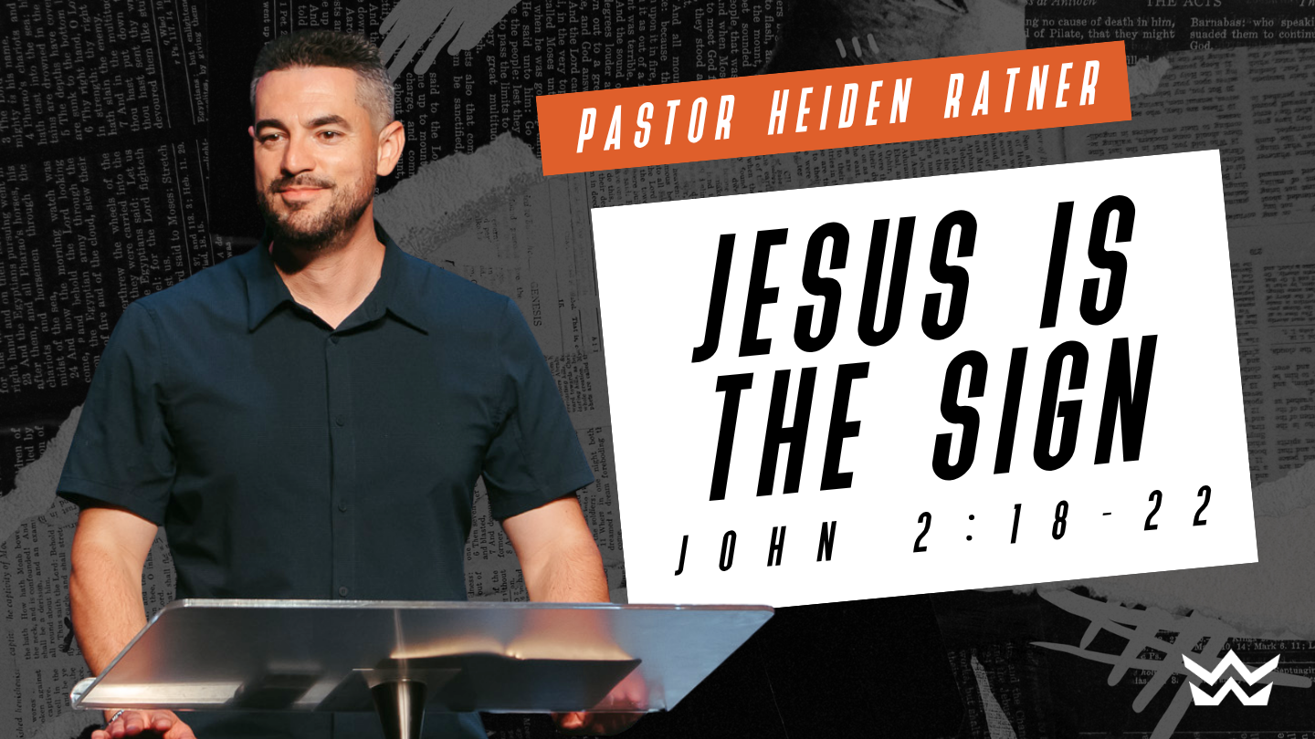 Jesus Is the Sign