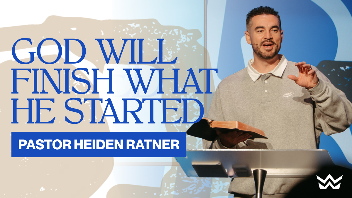 God Will Finish What He Started