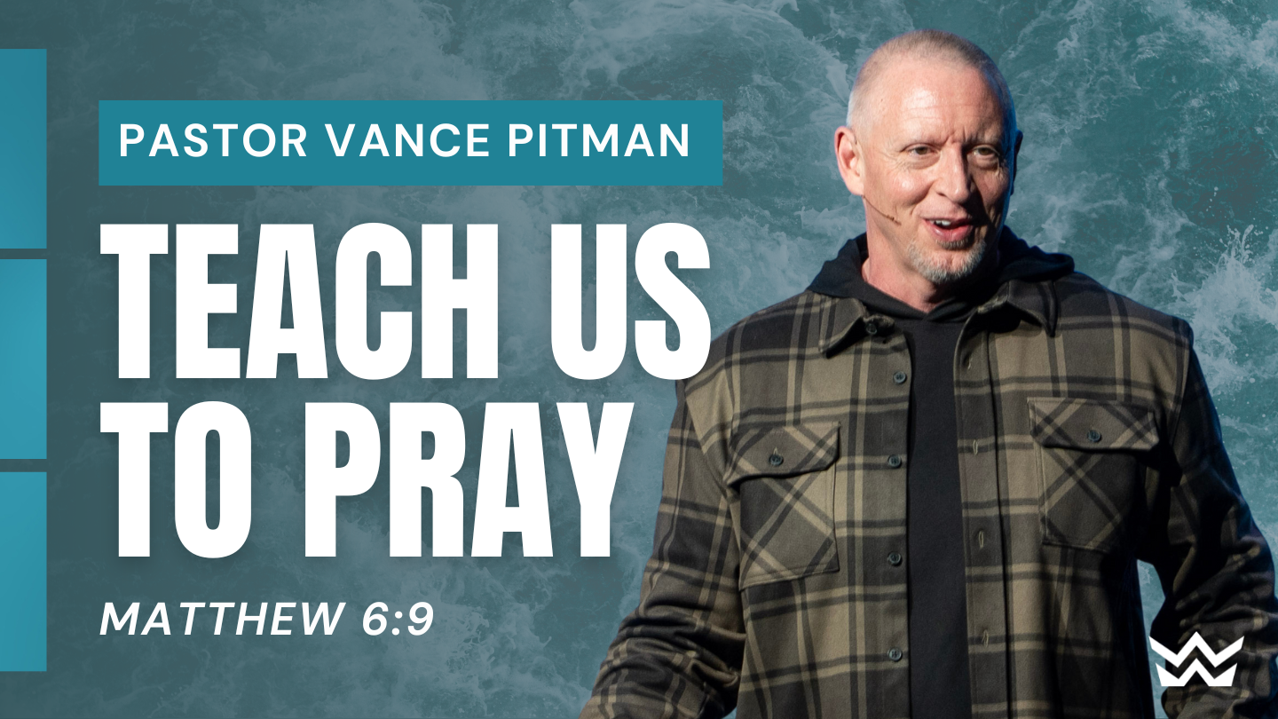 Teach Us to Pray