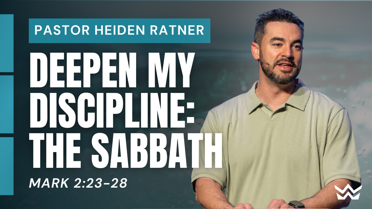 Deepen My Discipline: The Sabbath