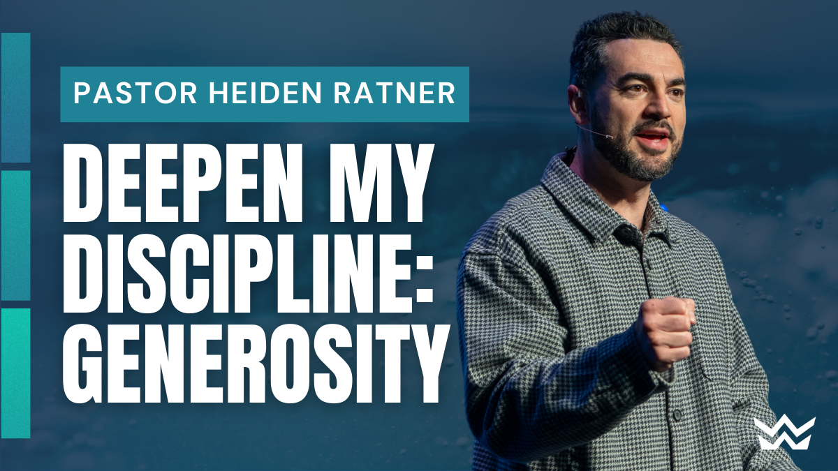 Deepen My Discipline: Generosity