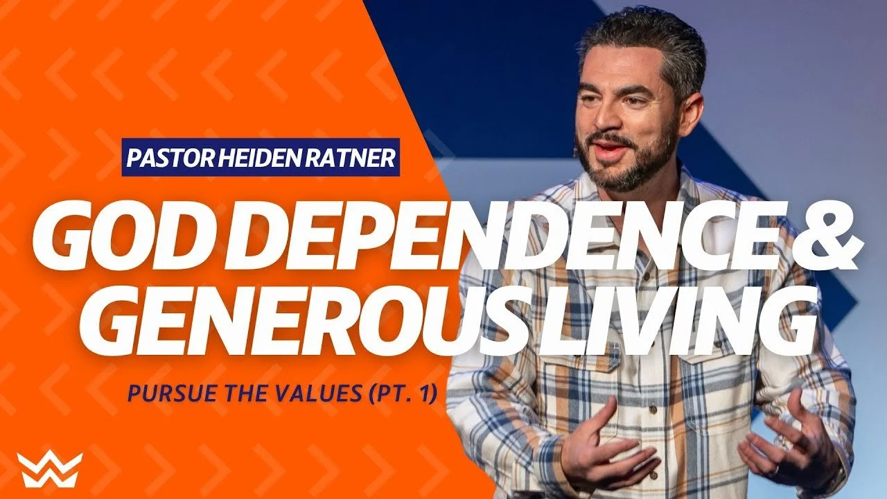 God Dependence &amp; Generous Living