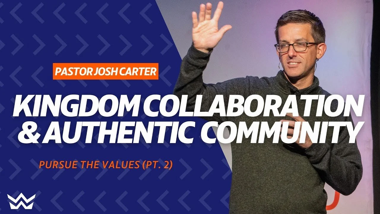 Kingdom Collaboration &amp; Authentic Community