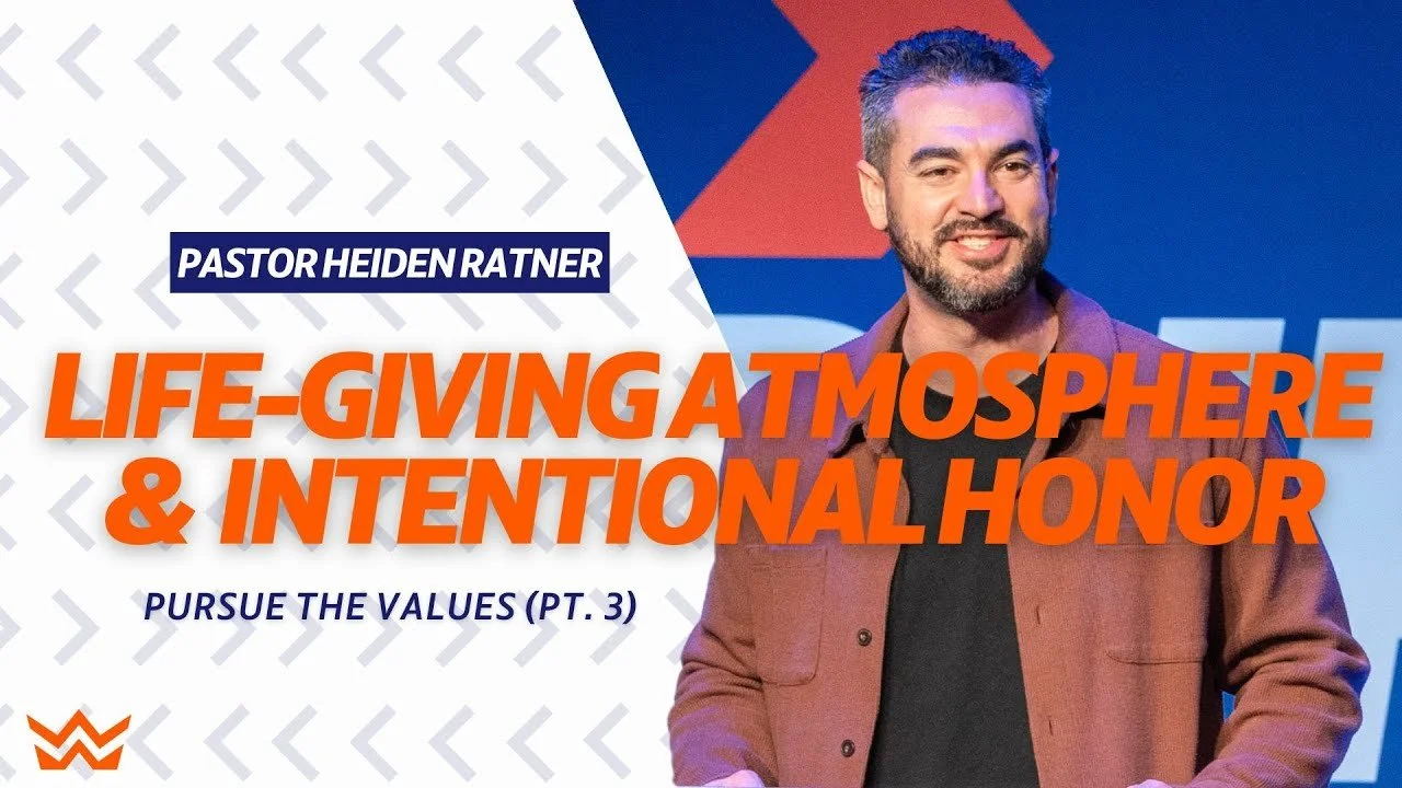 Life-Giving Atmosphere &amp; Intentional Honor