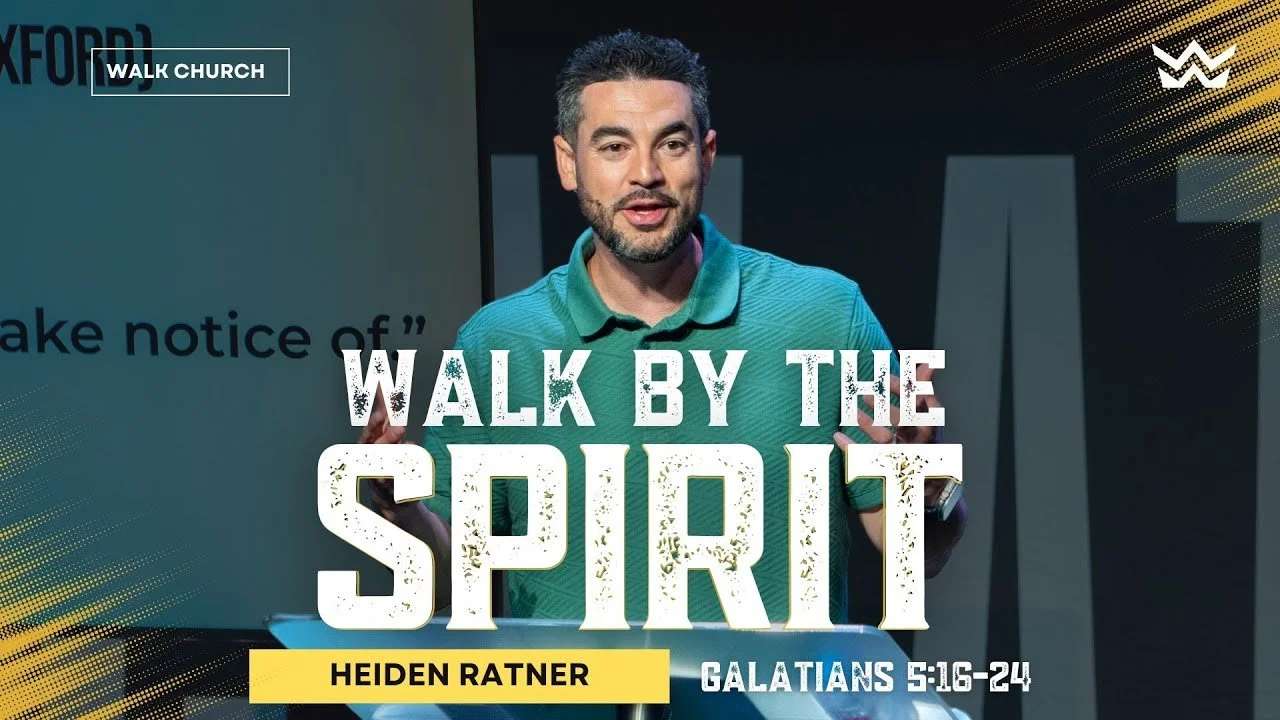 Walk By The Spirit
