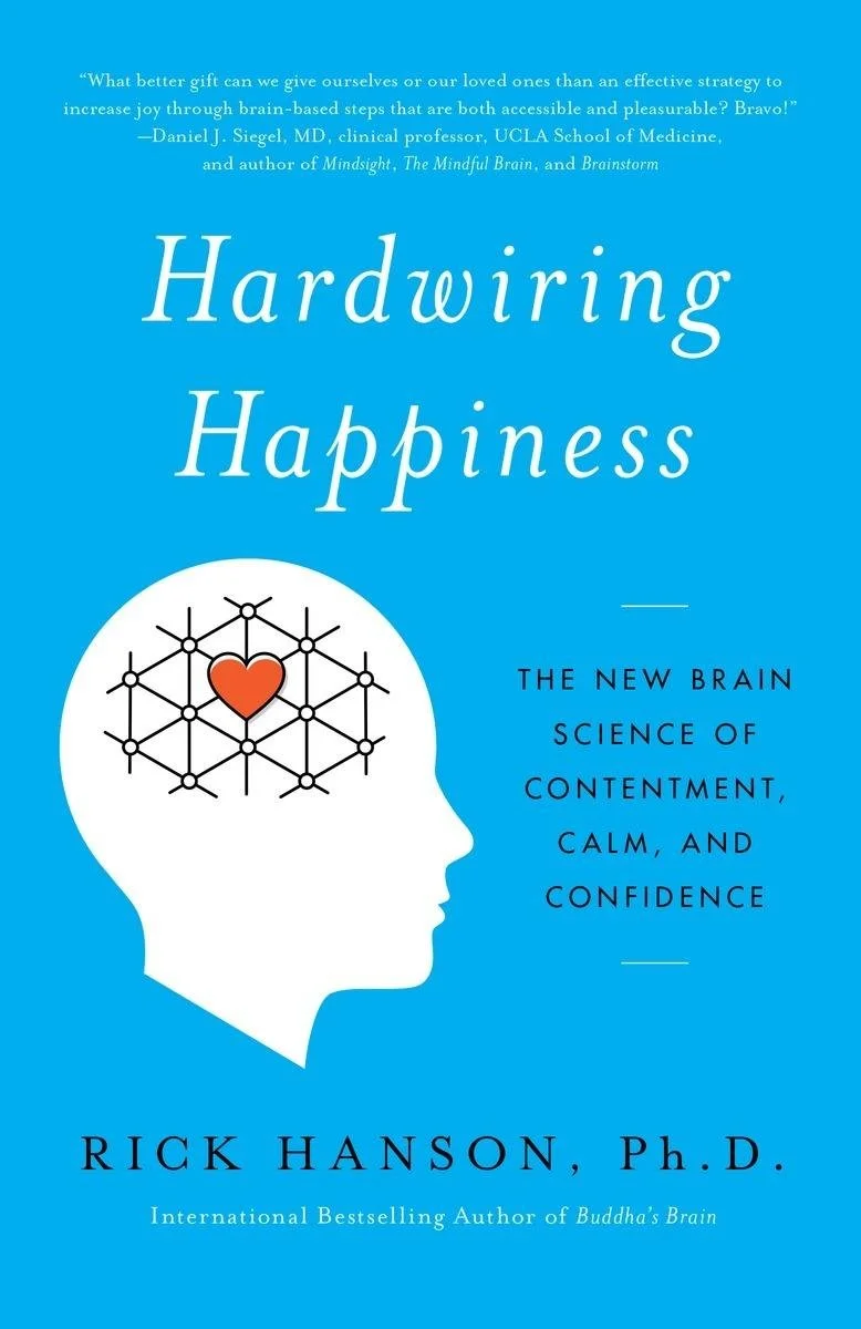 Book cover titled "Hardwiring Happiness" by Rick Hanson, Ph.D., with a blue background, a white silhouette of a head with a diagram of connected nodes and a red heart inside the head.