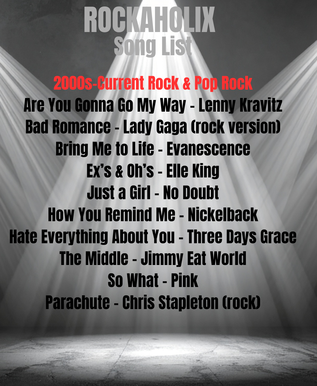 Rockahlix song list featuring 2000s-current rock and pop rock songs, including titles by Lenny Kravitz, Lady Gaga, Evanescence, Elle King, No Doubt, Nickelback, Three Days Grace, Jimmy Eat World, Pink, and Chris Stapleton on a stage with spotlights.