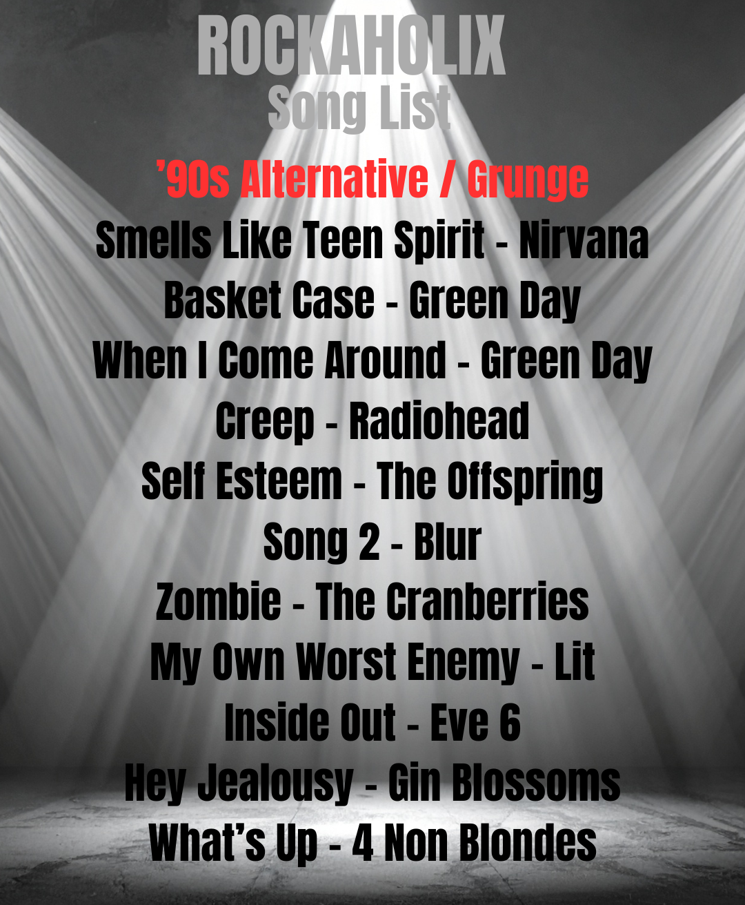 A playlist titled 'ROCKAHOLIX Song List' featuring '90s Alternative/Grunge music, displaying a list of songs and bands on a stage with spotlights.