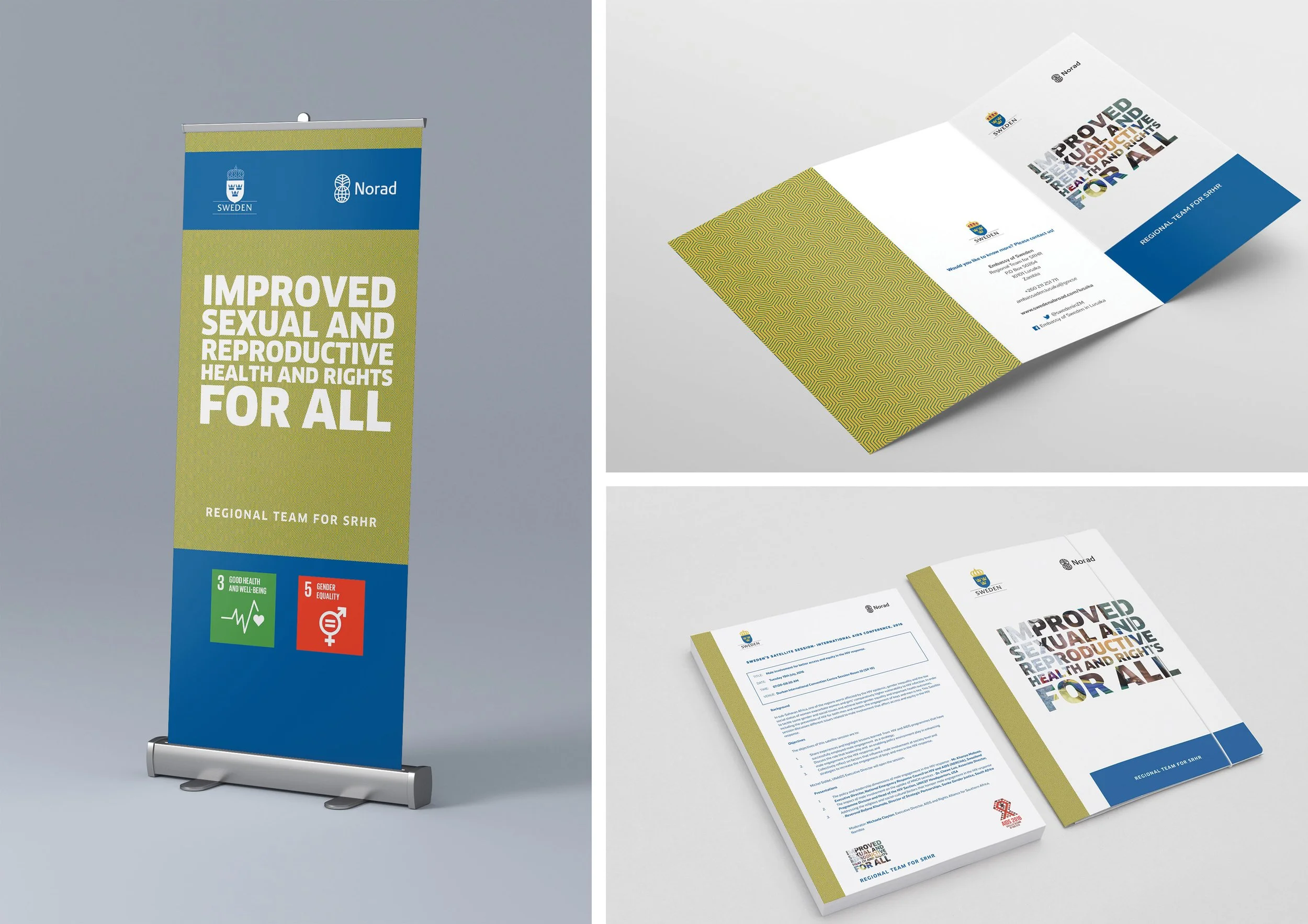 A vertical roll-up banner with a blue and green design and the text 'Improved Sexual and Reproductive Health and Rights for All'. The banner includes logos of Sweden and Norad at the top and symbols for good health and gender equality at the bottom. 