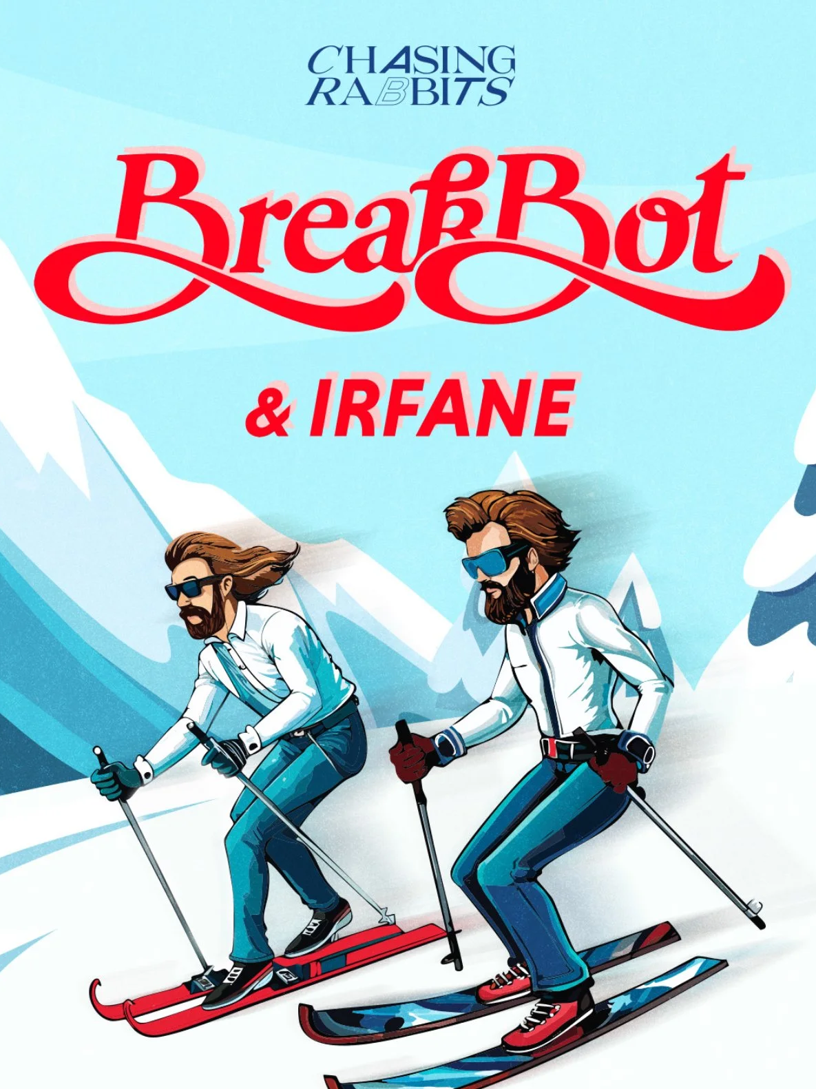 Illustration of two men skiing down a snowy mountain with pine trees, with the text 'Chasing Rabbits' and 'BreakBot & Irfane' at the top.
