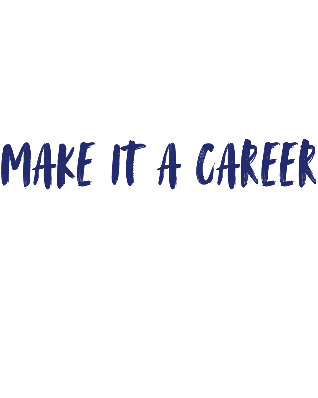 A motivational quote graphic with the words 'Dream Big, Work Hard, Make It a Career' and a notebook, pen, and mug on a desk.