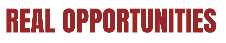 Text with large red font reading 'REAL OPPORTUNITIES' against a black background.