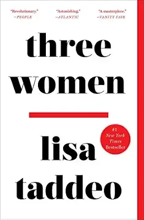 Cover of the book 'Three Women' by Lisa Taddeo, featuring quotes praising the book and a red circle indicating it's a #1 New York Times bestseller.