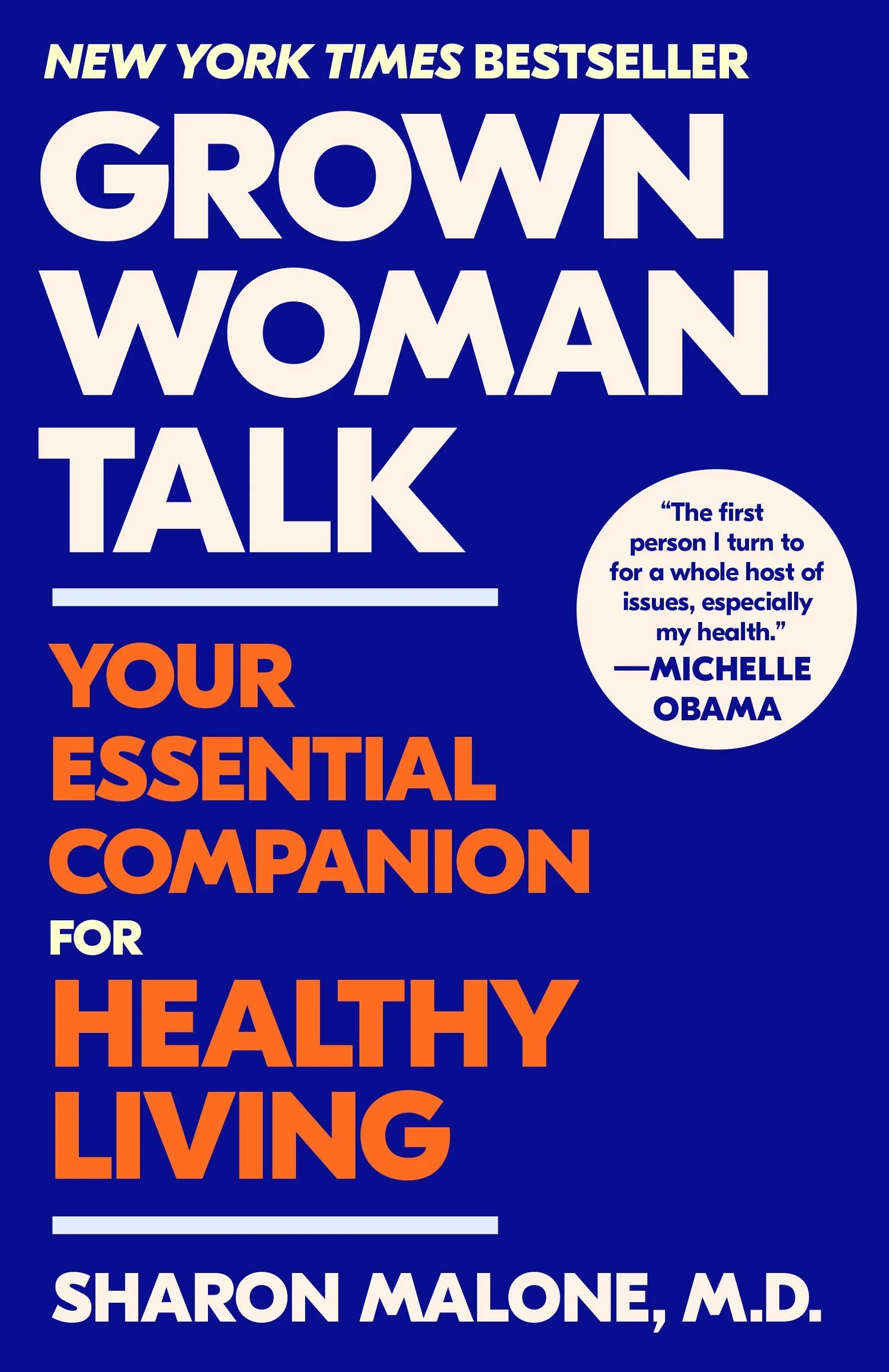 Book cover with navy blue background titled 'Grown Woman Talk: Your Essential Companion for Healthy Living' by Sharon Malone, M.D., featuring a quote from Michelle Obama.