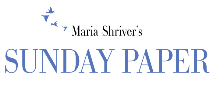 Maria Shriver's Sunday Paper