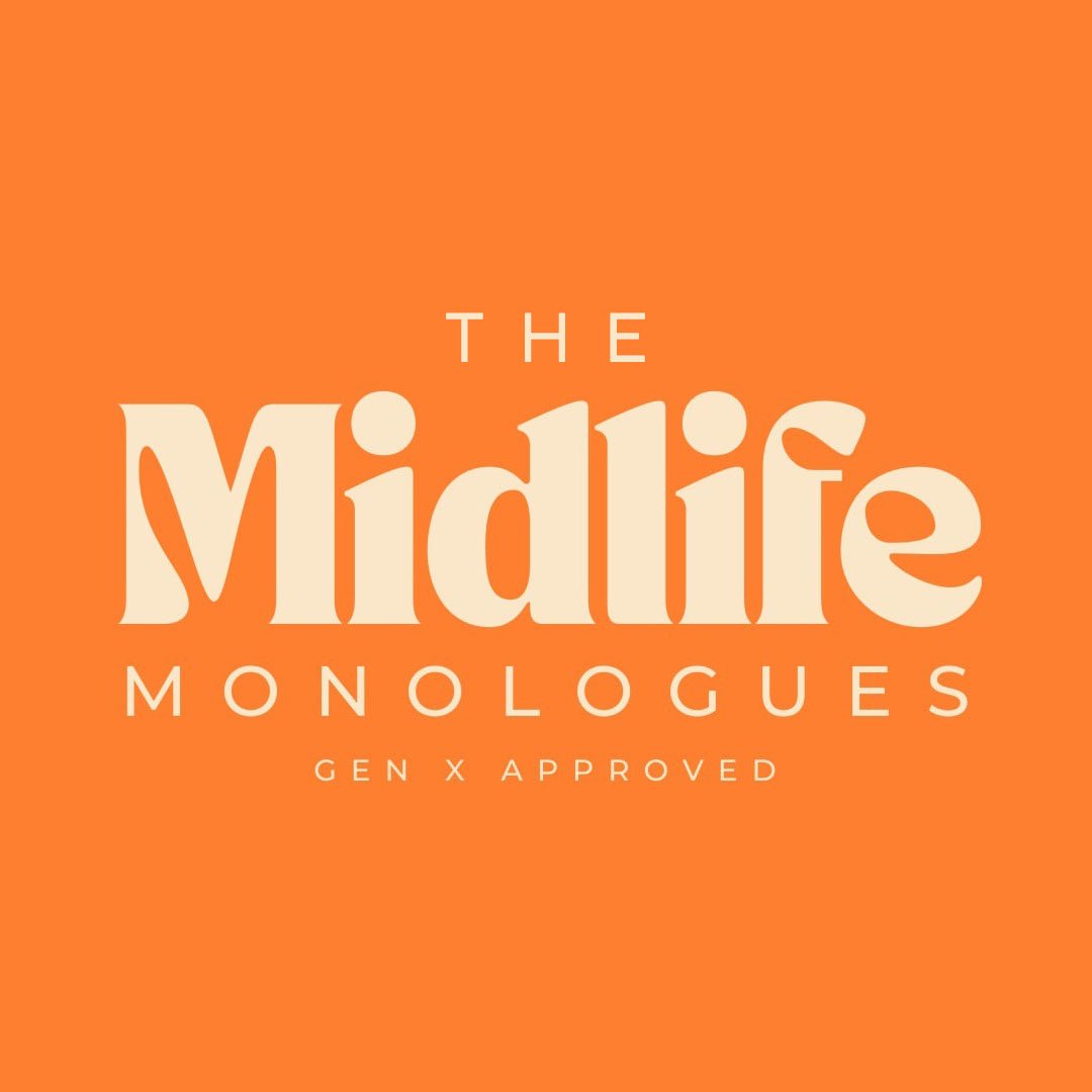 Logo for 'The Midlife Monologues' with an orange background and beige text.