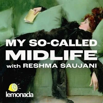 A woman lying on a green couch with a book on her stomach, and the text "My So-Called Midlife with Reshma Saujani" along with a lemonade logo and a lemon graphic.