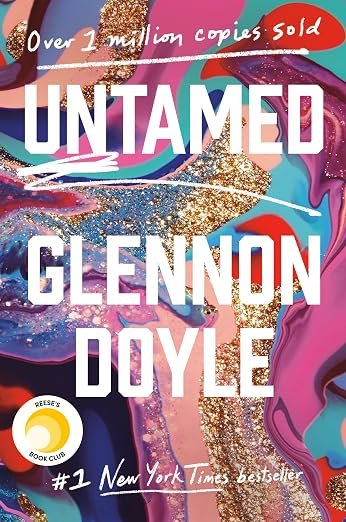 Book cover for 'Untamed' by Glennon Doyle featuring colorful abstract background with gold glitter accents, highlighting that over 1 million copies sold and the author is a #1 New York Times bestseller.