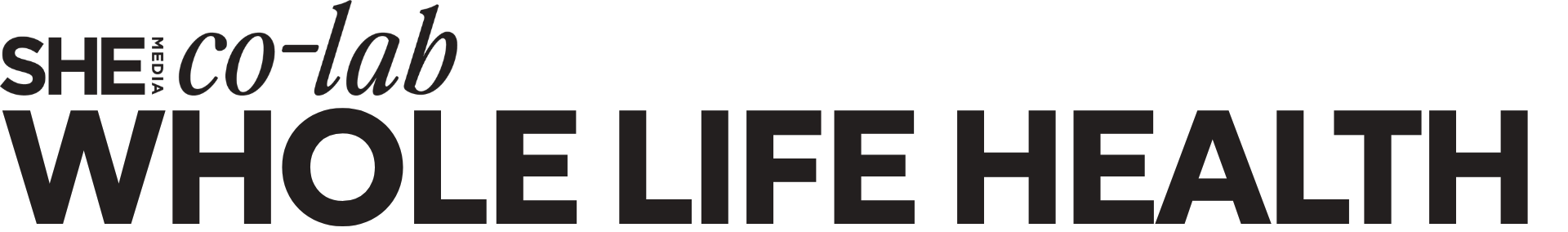 Text graphic with the words "she co-lab for Whole Life Health" in stylized fonts.