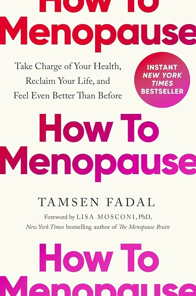 Book cover titled "How to Menopause" by Tamsen Fadal with a pink and white background, featuring a circular pink and purple badge indicating it is an instant New York Times bestseller.
