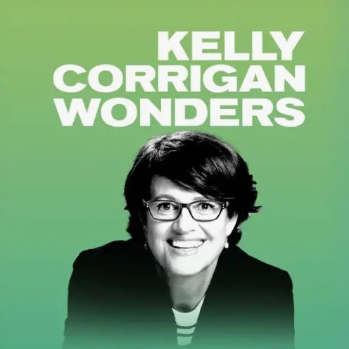Black and white photo of Kelly Corrigan against a green background with her name and the word 'Wonders' written in white text.