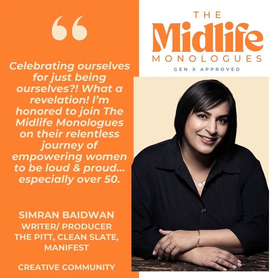 Promotional poster for The Midlife Monologues featuring a woman with short dark hair smiling, with a quote about empowering women over 50, and text introducing Simran Baidwan, writer and producer.
