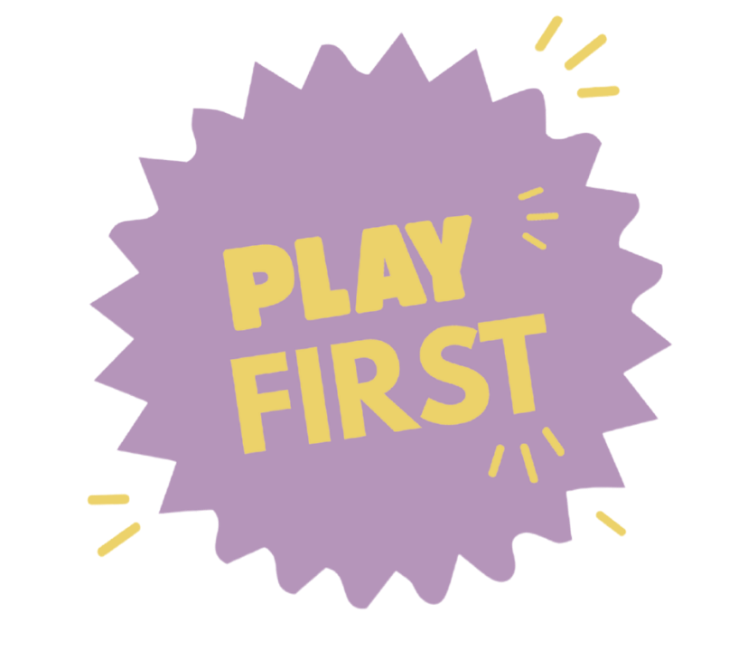 PLAY FIRST TE