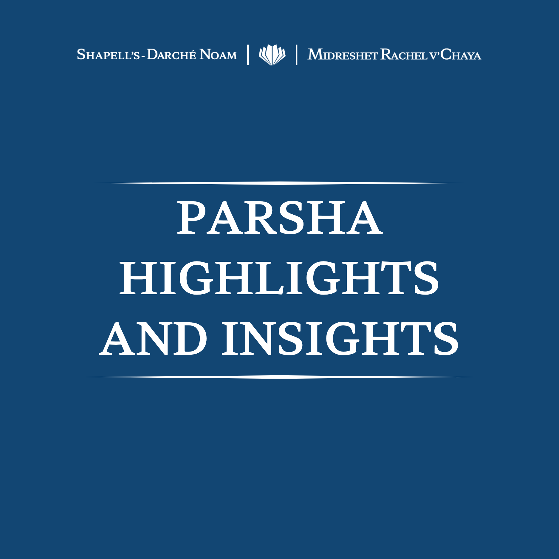 Blue cover page with white text reading 'Parsha Highlights and Insights' and smaller text with author names and titles.