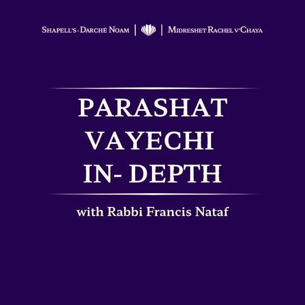 Book cover with a purple background titled "Parashat Vayechi In Depth" and mentions it features Rabbi Nataf. Presented by Shappel's-Darché Noam and Midreshet Rachel v'Chaya.