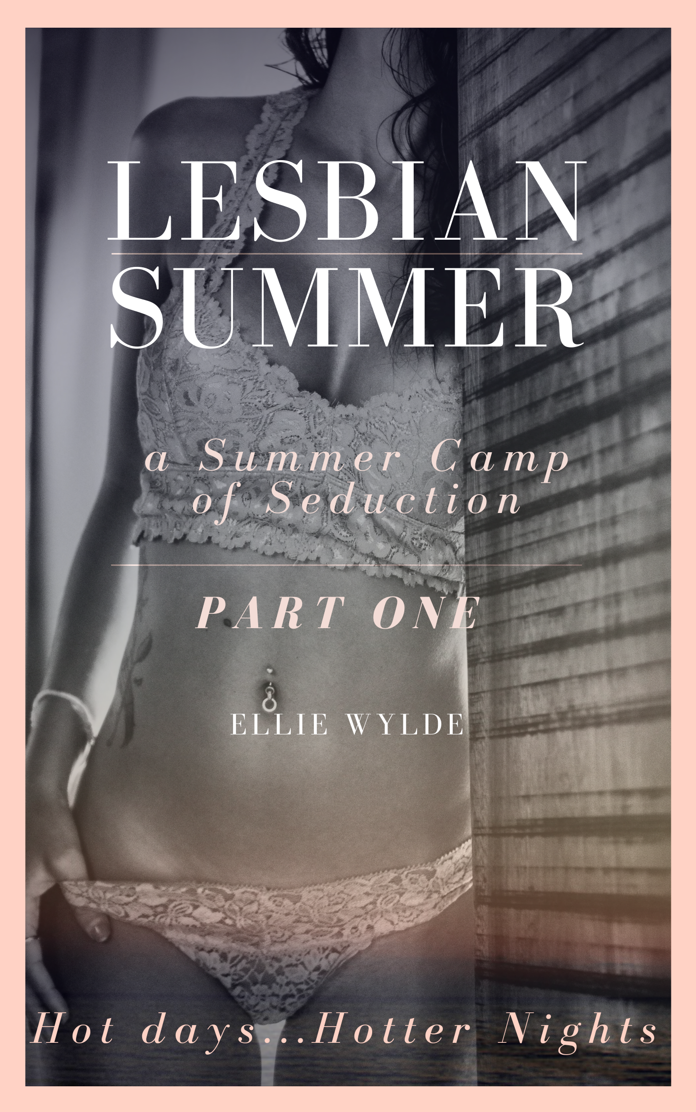Lesbian Summer Camp Part One by Ellie Wylde sapphic erotic fiction book cover