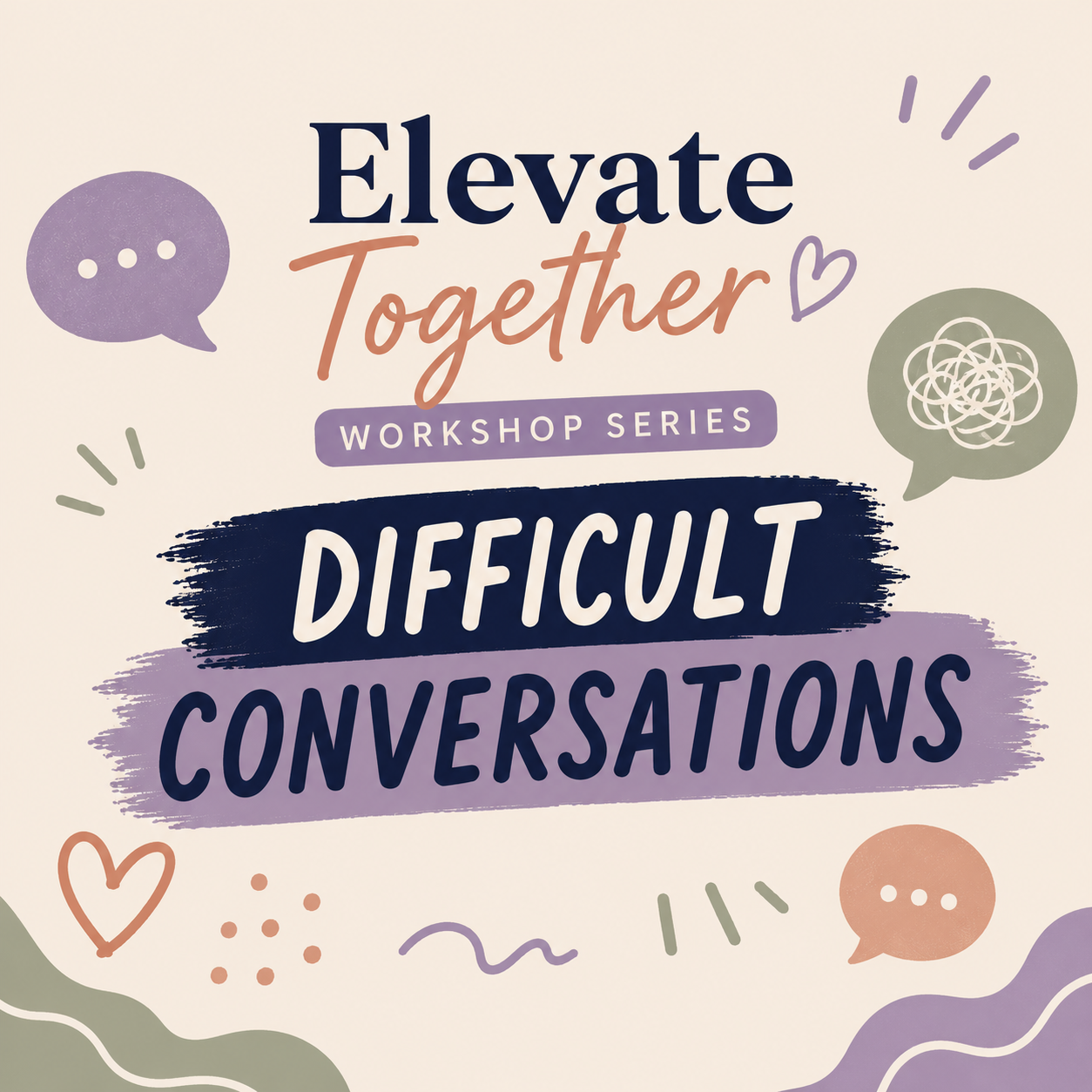 Elevate Together: Difficult Conversations - Thursday 13 August 2026 | 6:00 pm to 7:00 pm