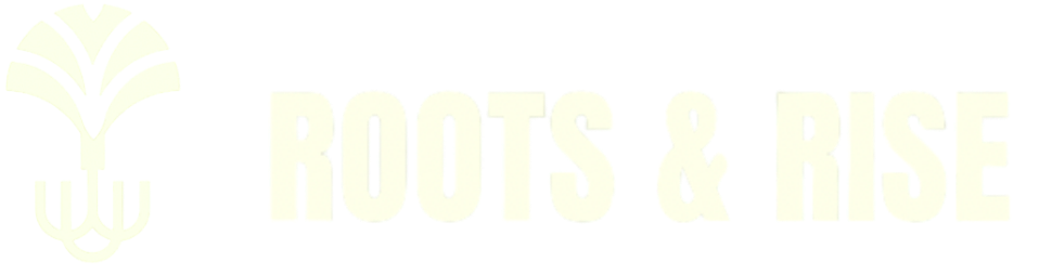 ROOTS &amp; RISE