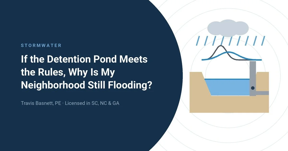If the Detention Pond Meets the Rules, Why Is My Neighborhood Still Flooding?