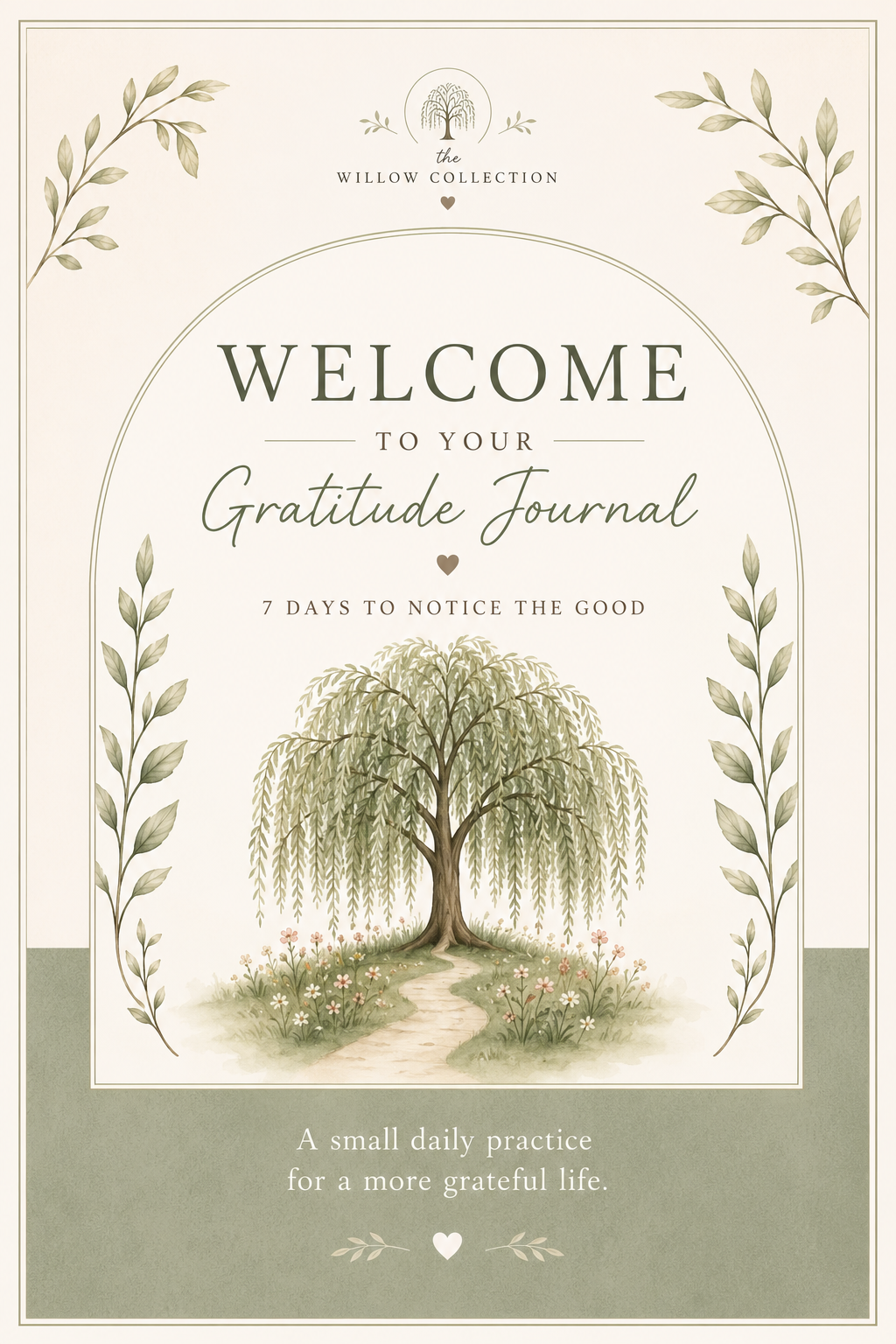 A welcome sign for a gratitude journal with a willow tree illustration, surrounded by leaves and flowers, promoting a small daily practice for a more grateful life.