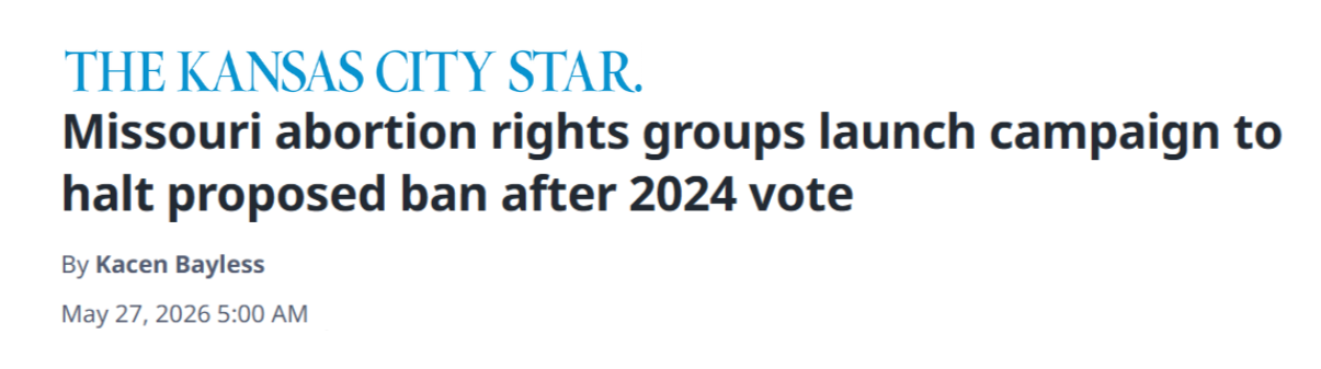 Article from the Kansas City Star titled:  Missouri abortion rights groups launch campaign to halt proposed ban after 2024 vote